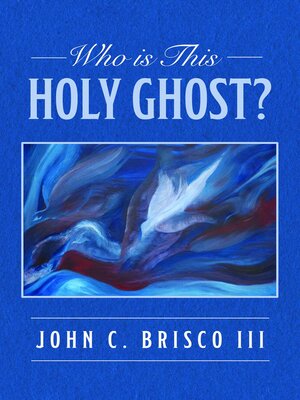 cover image of Who is This Holy Ghost?